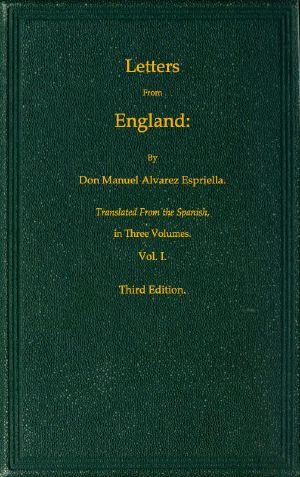 [Gutenberg 61122] • Letters from England, Volume 1 (of 3)